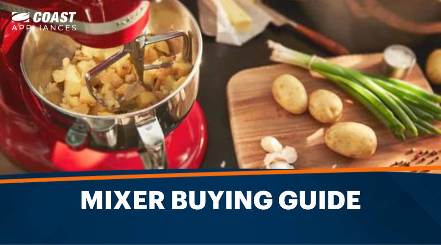 Mixer Buying Guide