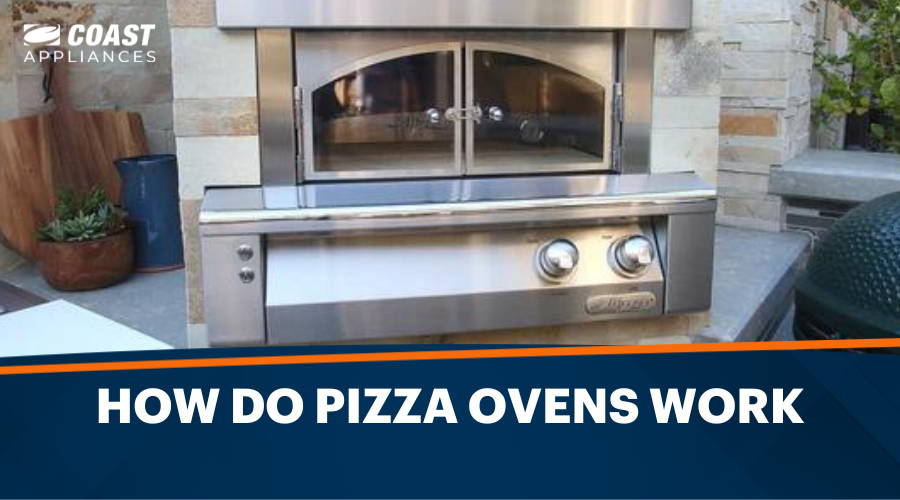 How Do Pizza Ovens Work? Everything You Need to Know