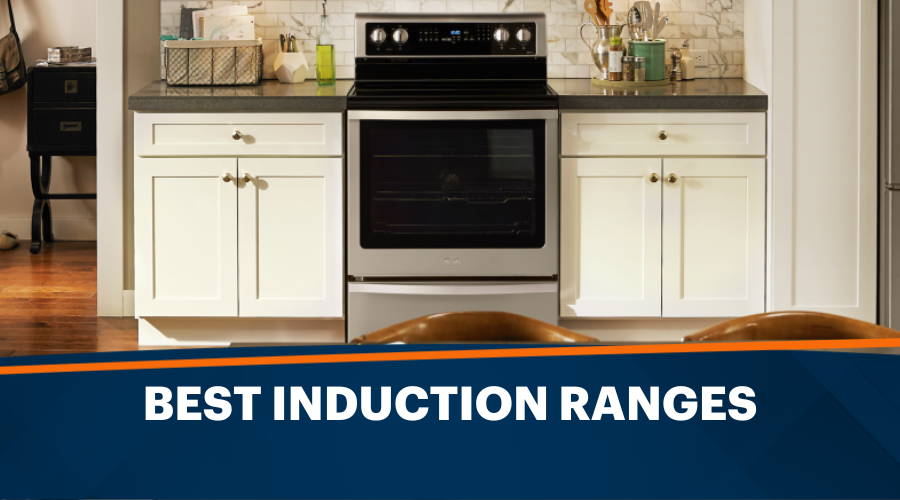 Best Induction Ranges: Best 2025 Induction Ranges Brands and Models
