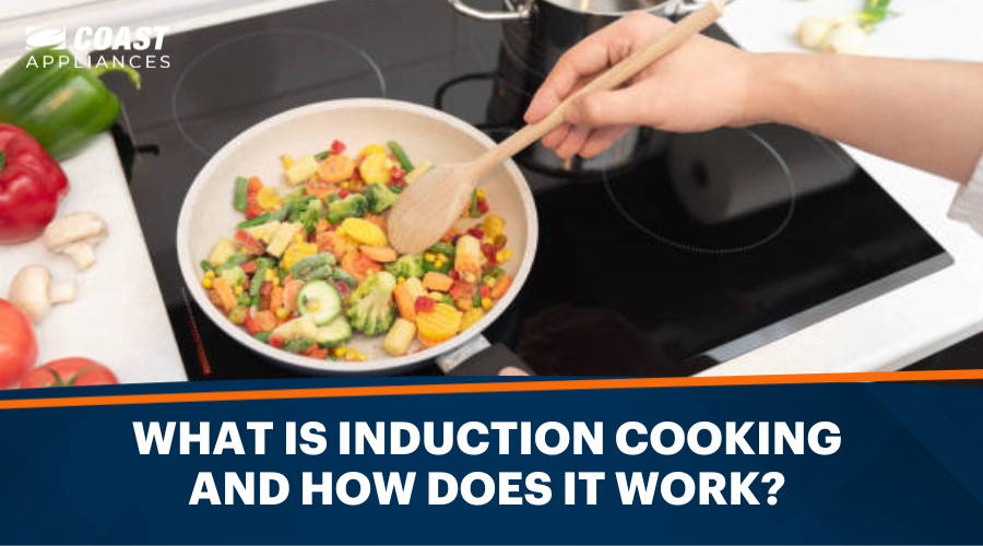 What Is Induction Cooking and How Does It Work?