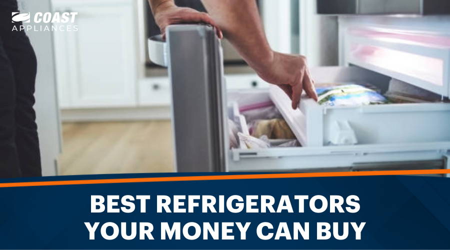 Best Refrigerators Your Money Can Buy
