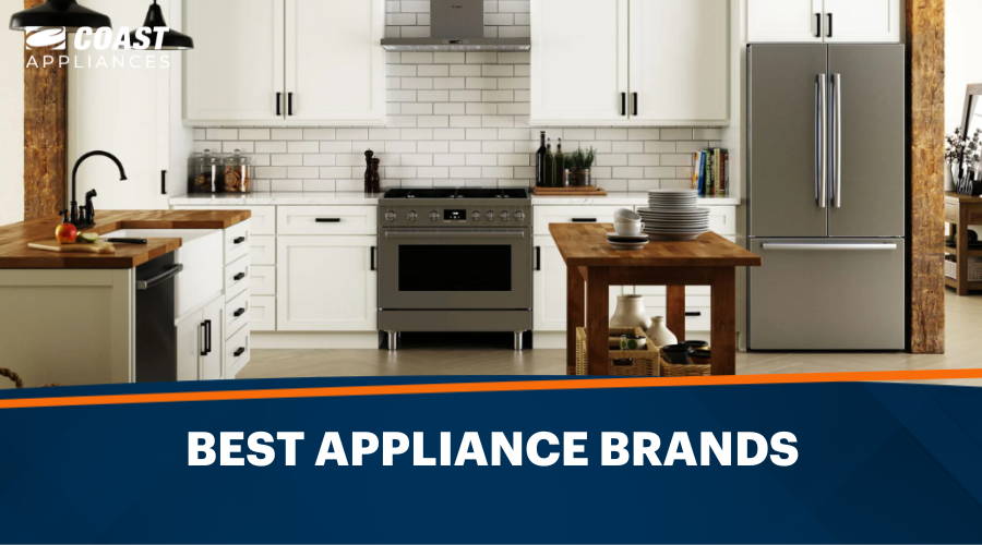 Best Appliance Brands: Best 2026 Appliance Brands for Your Home