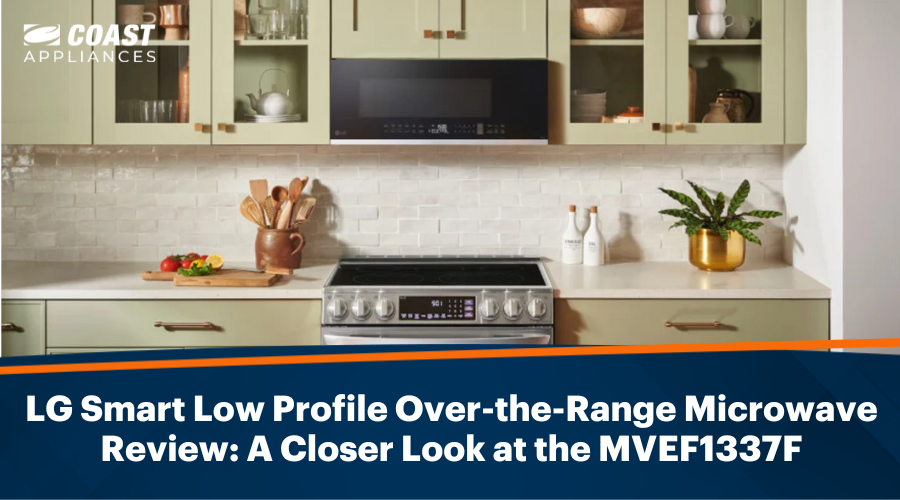LG Smart Low Profile Over-the-Range Microwave Review: A Closer Look at the MVEF1337F