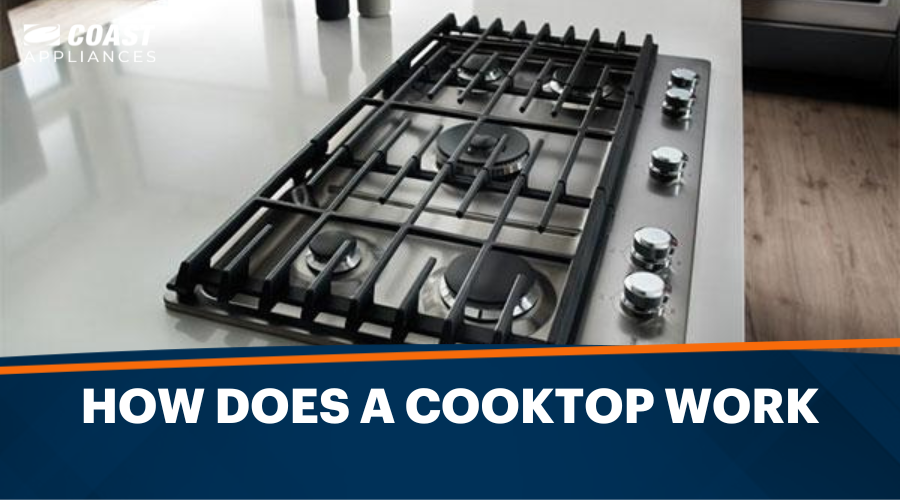 How Does a Cooktop Work? Guide to Gas, Electric & Induction Cooktops