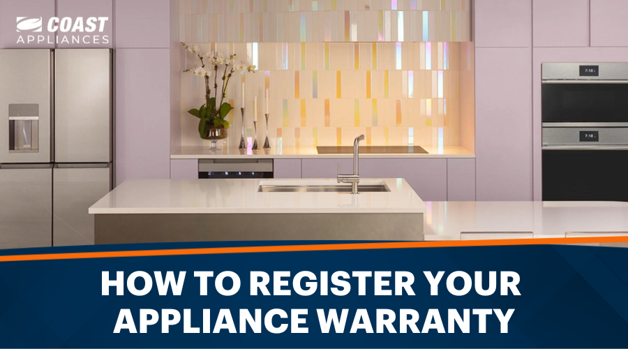 Secure Your Investment: How to Register Your Appliance Warranty with Major Brands in Canada
