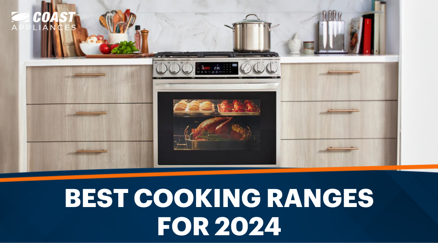 Best Cooking Ranges and Stoves for 2024