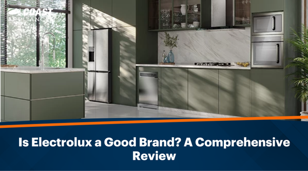 Is Electrolux A Good Brand