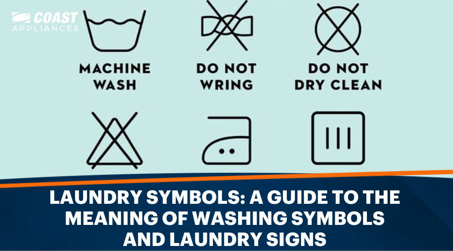 Laundry Symbols: A Guide to the Meaning of Washing Symbols and Laundry Signs
