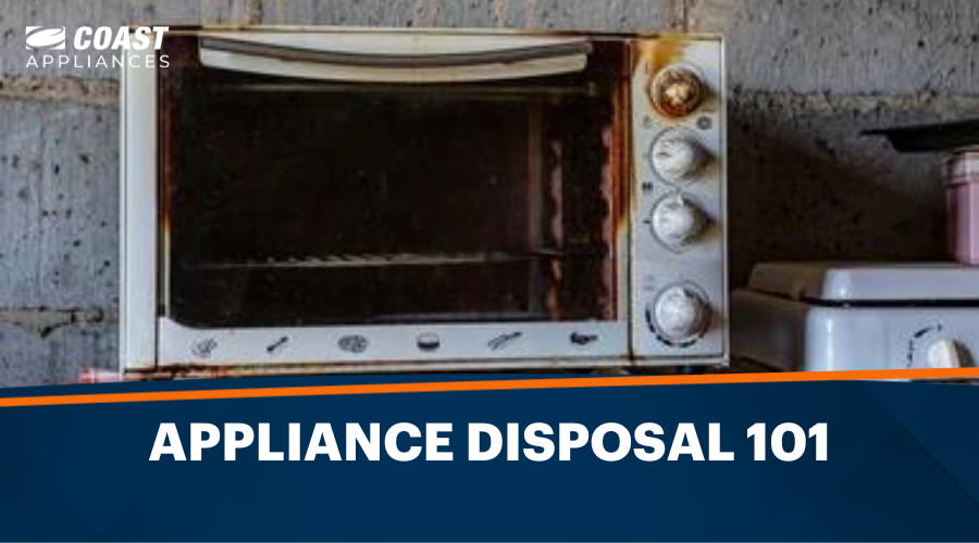 Appliance Disposal 101 - Guide to Getting Rid of Appliances