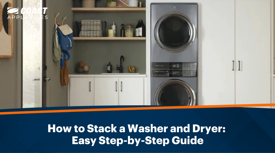 How to Stack a Washer and Dryer: Easy Step-by-Step Guide