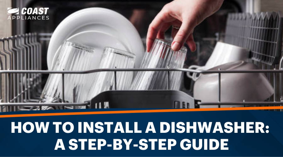 How to Install a Dishwasher: a Step-by-Step Guide