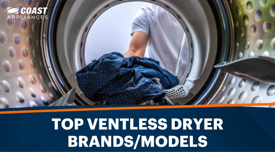 Best Ventless Dryer in 2024: Top Ventless Dryer Brands/Models & Reviews