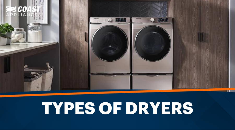 A Guide to the Different Types of Dryers