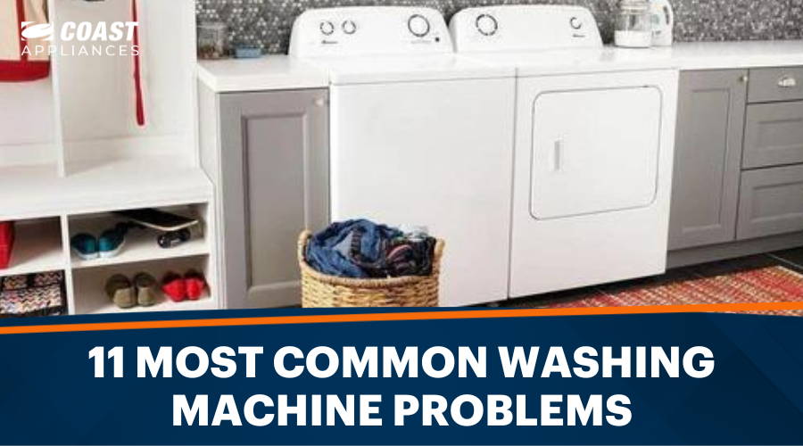 11 Most Common Washing Machine Problems and How to Fix Them