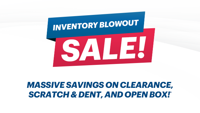 Inventory Blowout Sale May 30 - Jun 5, 2024