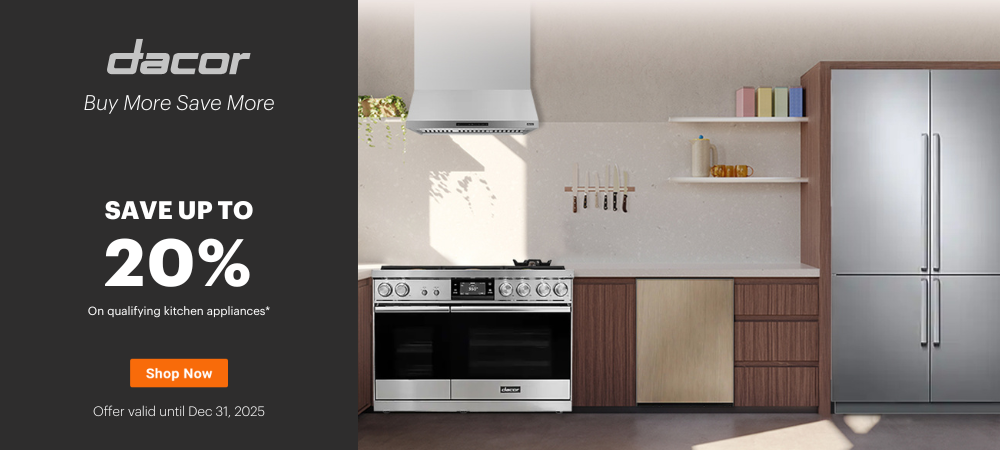 Dacor Buy More Save More Aug 1 - Dec 31, 2025