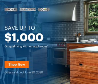 Subzero, Wolf & Cove - Luxury Kitchen Savings Event Jan 1- June 30, 2026