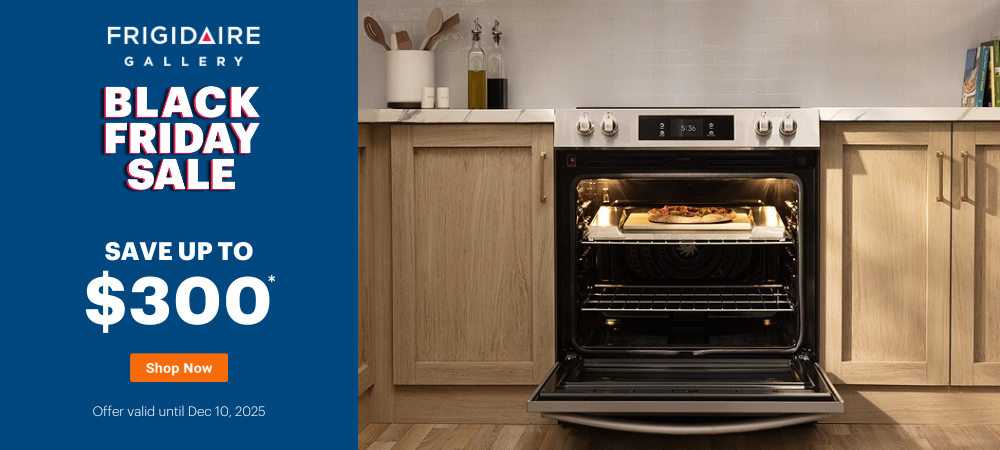 Frigidaire Gallery Black Friday Buy More Save More Nov 20- Dec 10, 2025
