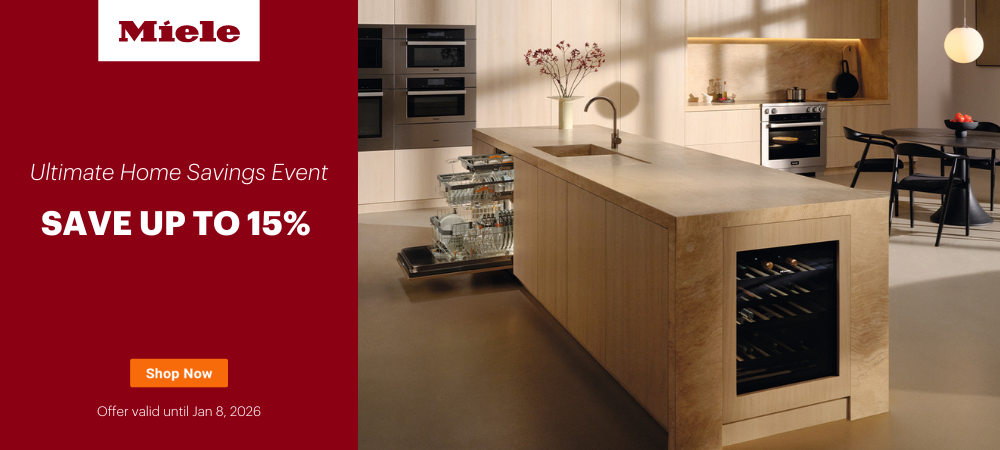 Miele Ultimate Home Savings Event Sept 19, 2025- Jan 8, 2026