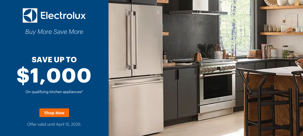 Electrolux Buy More Save More Kitchen Feb 26- Apr 15, 2026