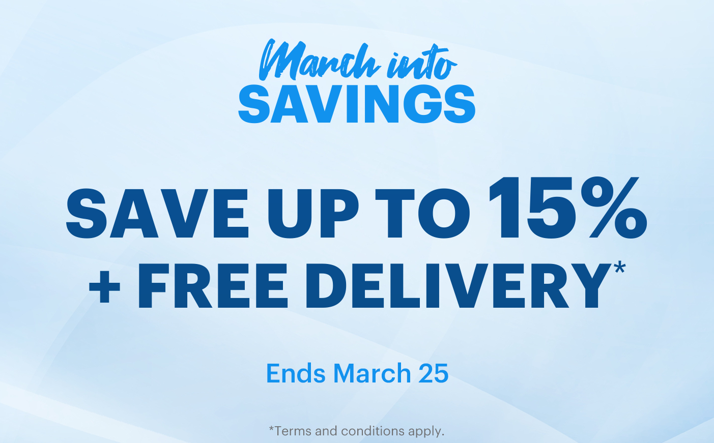 March Into Savings Mar 5 - 25, 2026